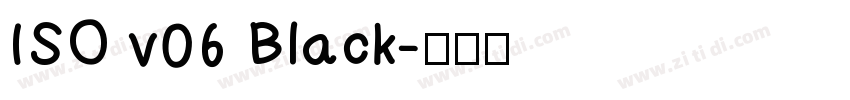 ISO v06 Black字体转换